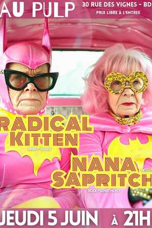 RADICAL KITTEN + NANA SAPRITCH