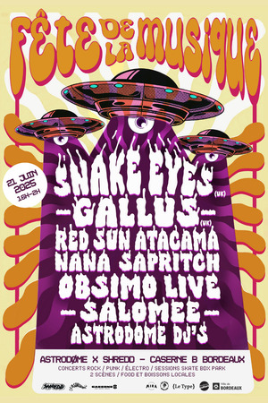 Fête de la Musique : Obsimo + Gallus + Snake Eyes + Red Sun Atacama + Nana Sapritch + Salomée 