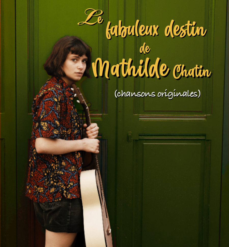 Le fabuleux destin de Mathilde Chatin
