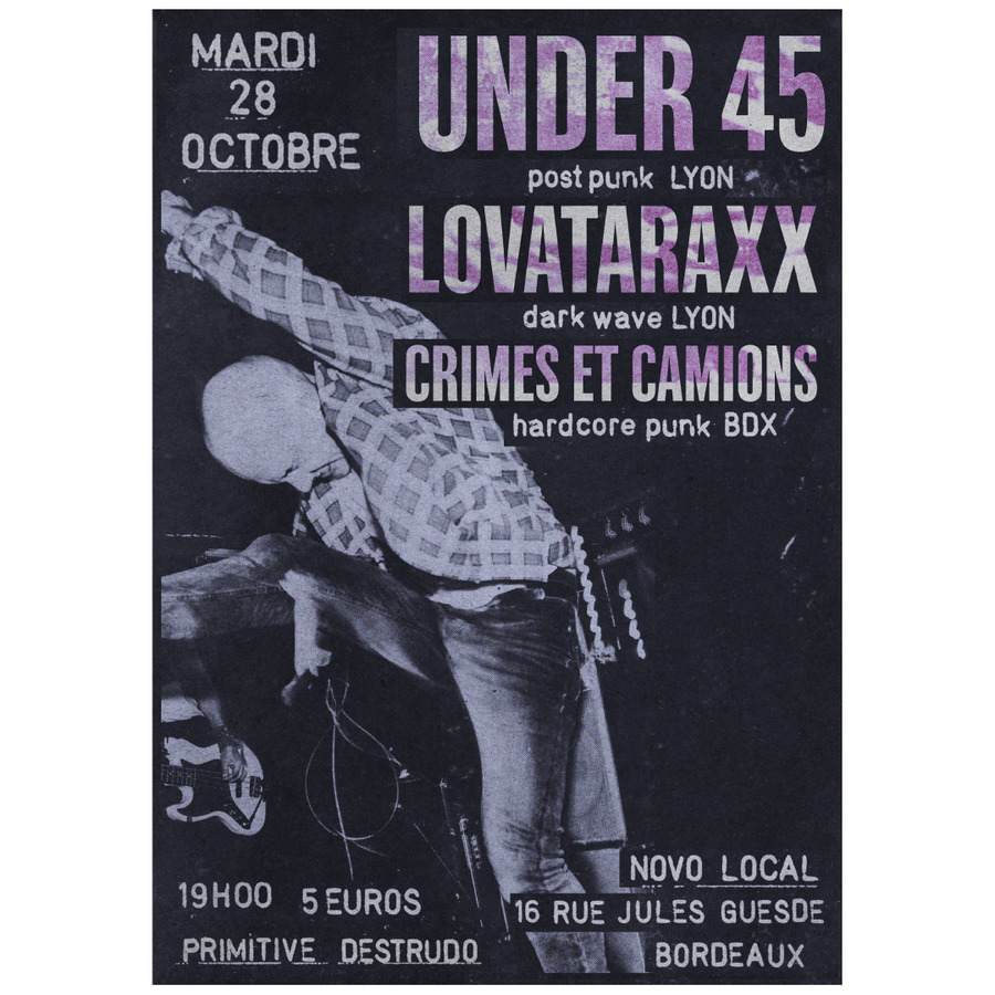 Under 45 + Lovataraxx + Crimes et Camions
