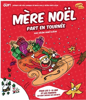 Mère Noël part en Tournée - Jeune Public 
