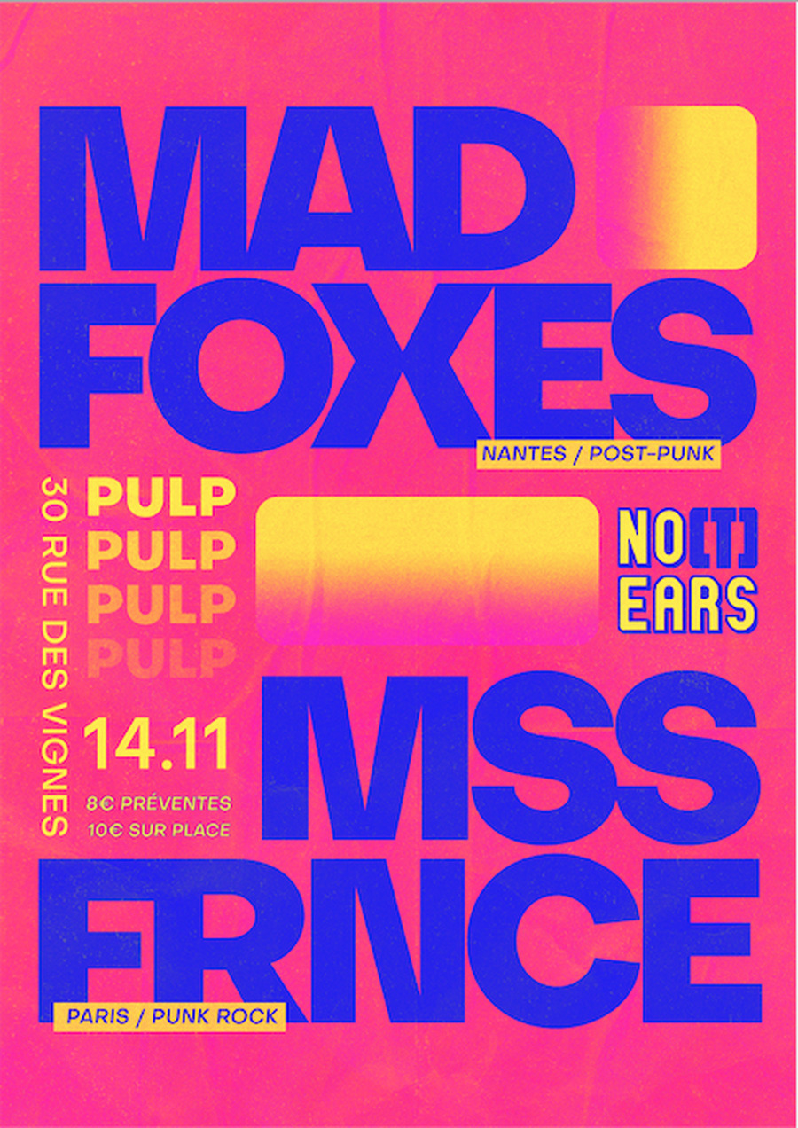 MAD FOXES + MSS FRNCE 