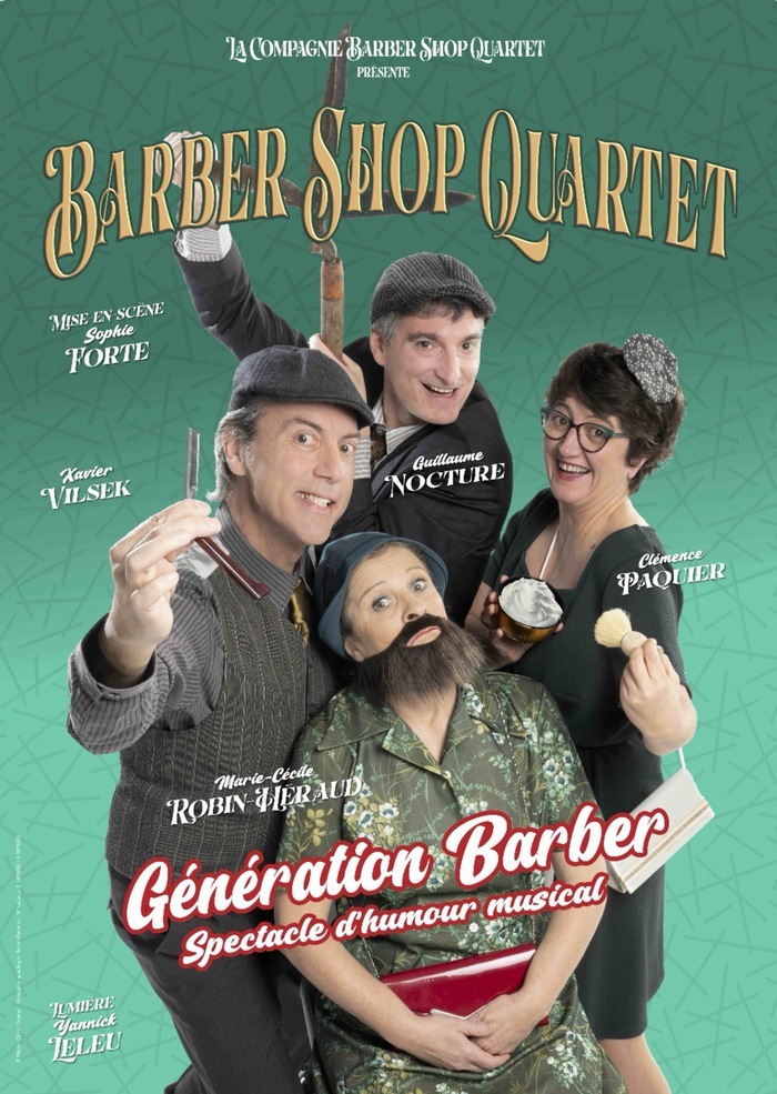 Génération Barber / Cie Barber shop Quartet