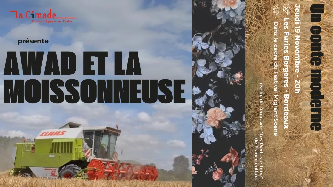 "Awad et la Moissonneuse", présentée par La Cimade