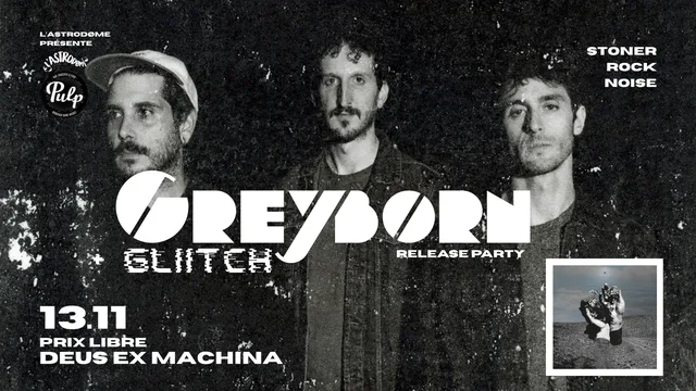 Greyborn + Gliitch