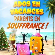 Ados en vacances, parents en souffrance