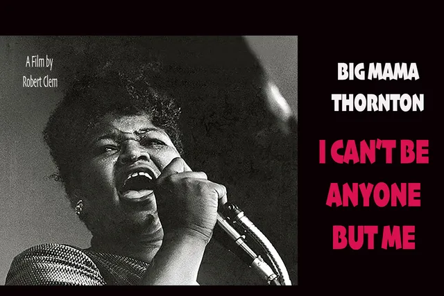 Big Mama Thornton - I can't be anyone but me