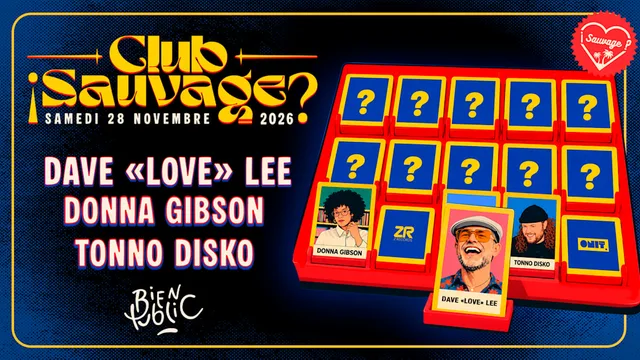 Club Sauvage Part 3 - Dave Lee JN, DJ Spen, Nick V