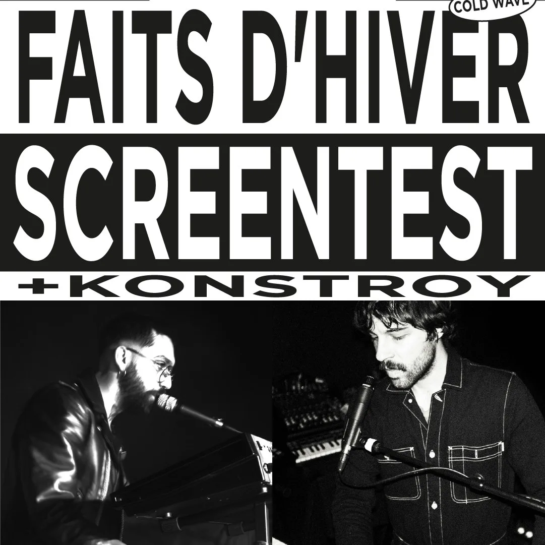 Faits d'hiver + Screentest & Konstroy