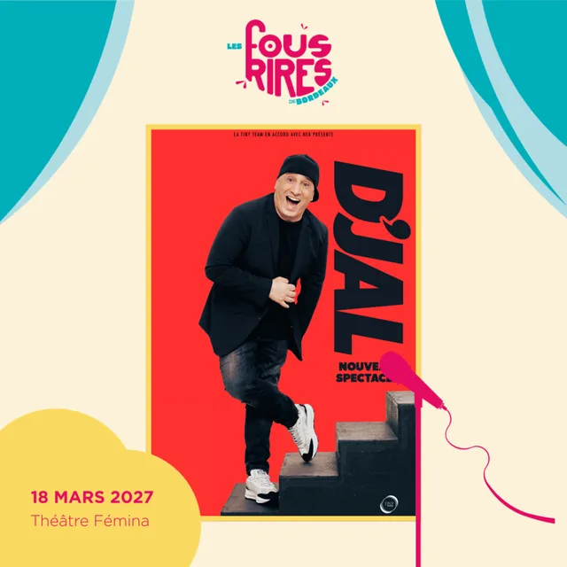 D'jal - Les Fous Rires de Bordeaux