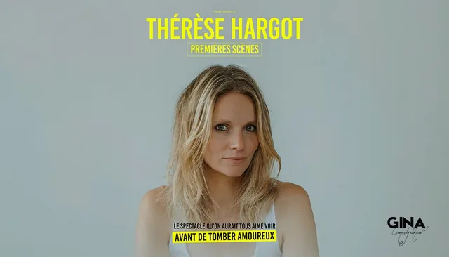Thérèse Hargot - Premières Scènes