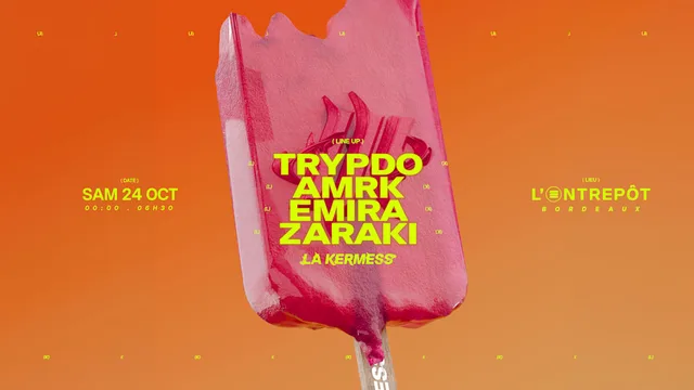 La Kermess Summer Rave - Trypdo, AMRK, Emira, Zaraki