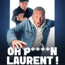 Laurent Baffie - Oh P***** Laurent !!