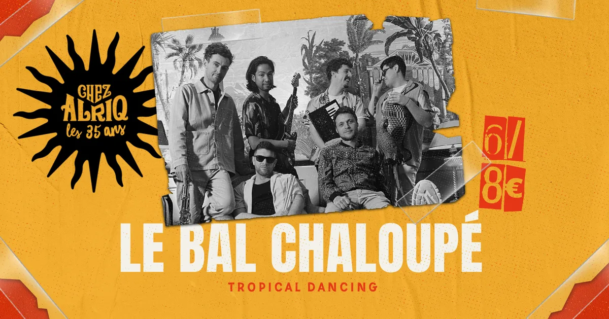 Le Bal Chaloupé - tropical dancing
