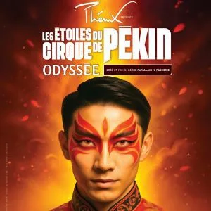 LES ETOILES DU CIRQUE DE PEKIN - ODYSSEE