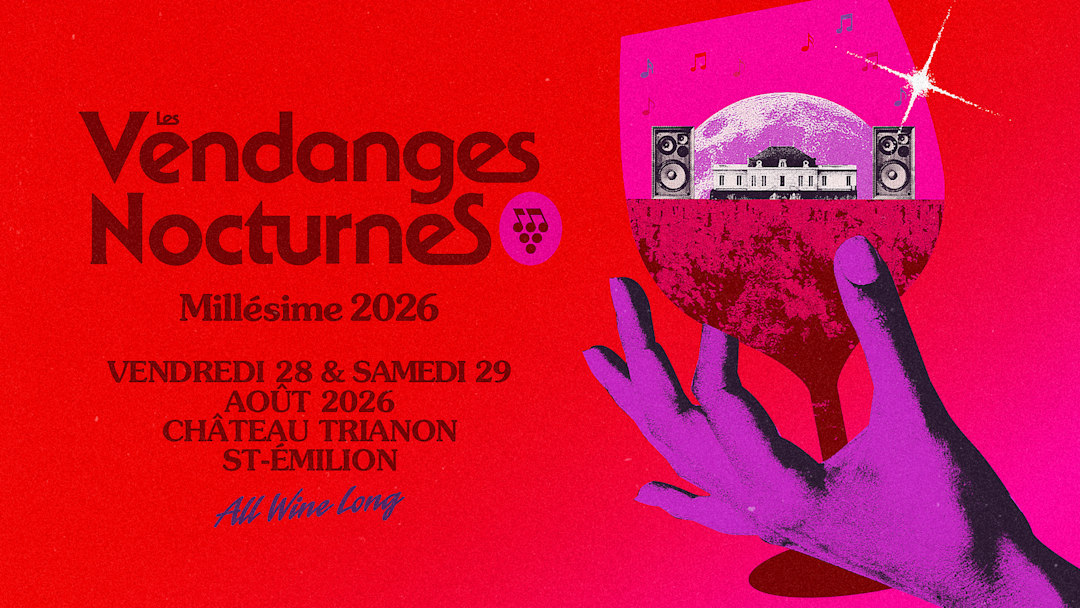 Les Vendanges Nocturnes 2026 au Château Trianon