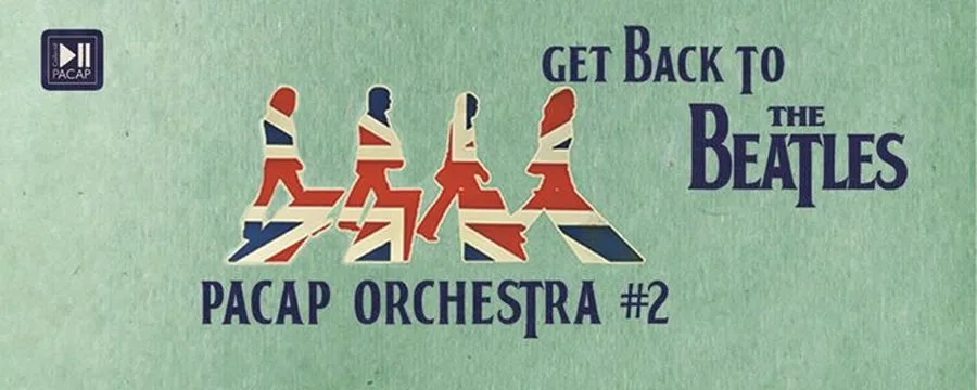 Pacap Orchestra : Get Back to the Beatles