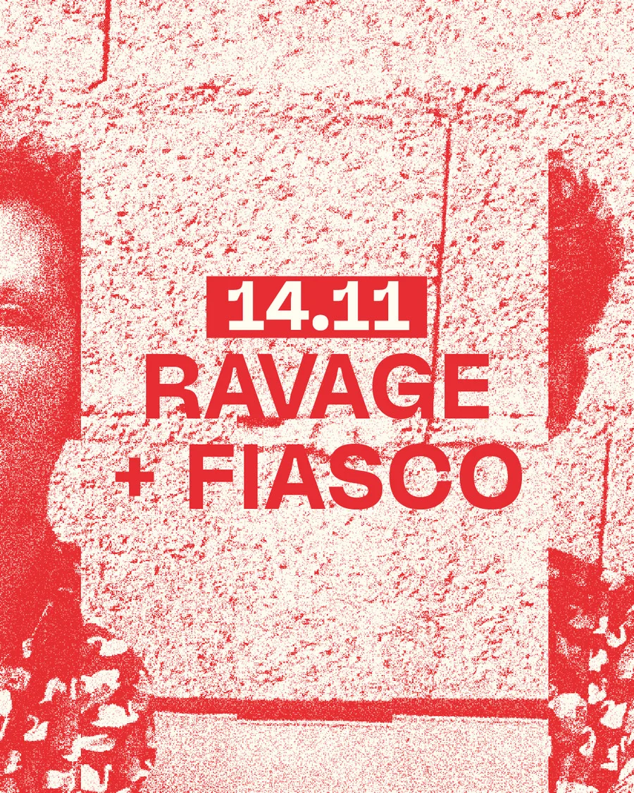 RAVAGE + FIASCO