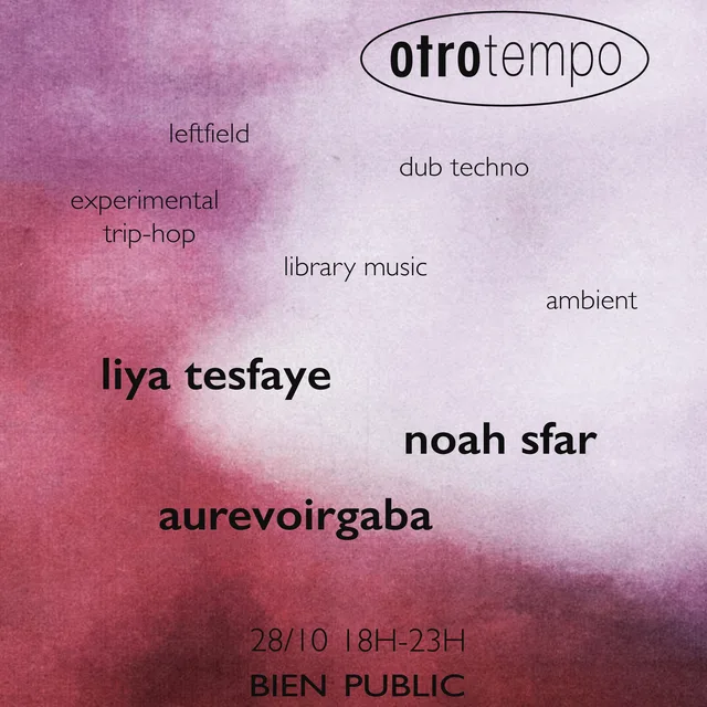 Otro Tempo - session avec aurevoirgaba, Liya Tesfaye et Noah Sfar