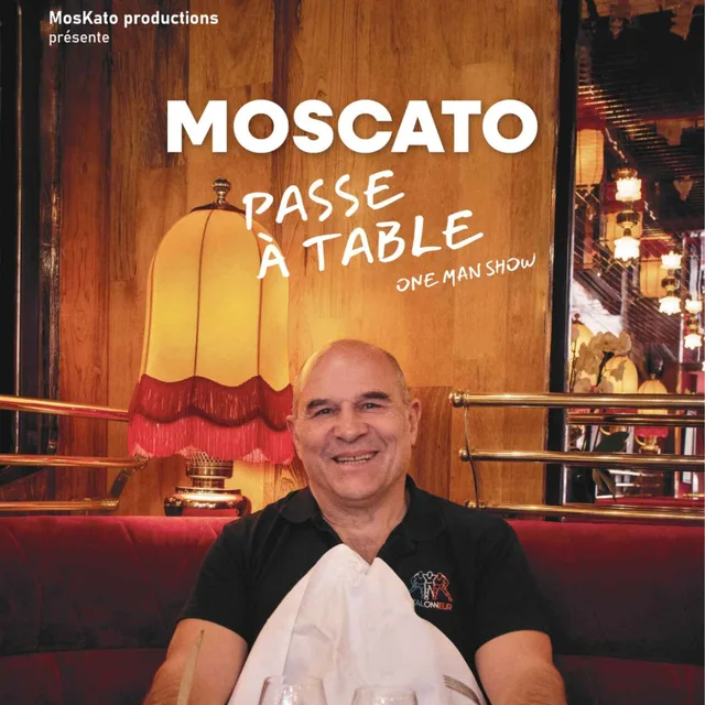 Vincent Moscato - Moscato passe à table